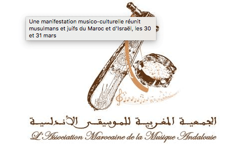 Une manifestation musico-culturelle réunit musulmans et juifs du Maroc et d’Israël, les 30 et 31 mars