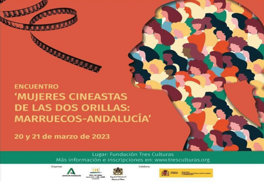 Seville .. La Fondation Trois Cultures organise la rencontre "Femmes cinéastes des deux rives : Maroc-Andalousie"