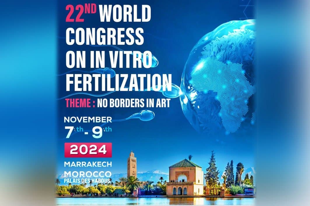 Le Maroc accueille le 22ème Congrès mondial sur la fécondation in vitro