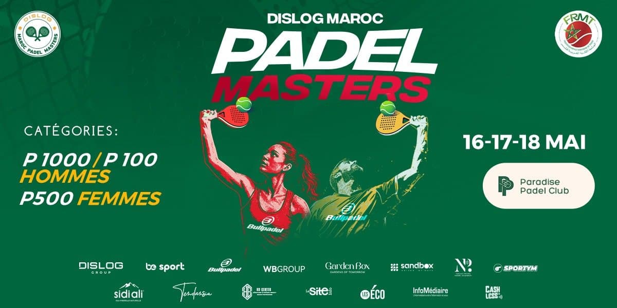 Dislog Padel Masters à Casablanca du 16 au 18 mai